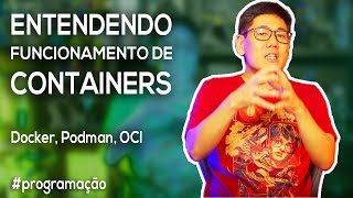 Miniatura do vídeo Entendendo Funcionamento de Containers
