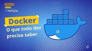 Miniatura do vídeo Docker: o que todo dev precisa saber