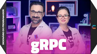 Miniatura do vídeo sobre gRPC, do canal Dicionário do Programador